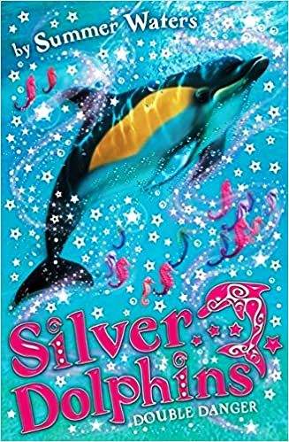 Double Danger: Book 4 (Silver Dolphins)